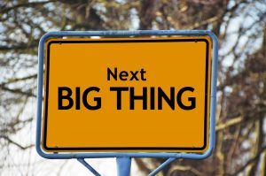 Sign reading 'Next Big Thing'